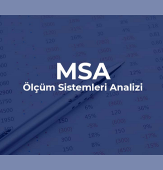 Ölçüm Sistemleri Analizi - MSA